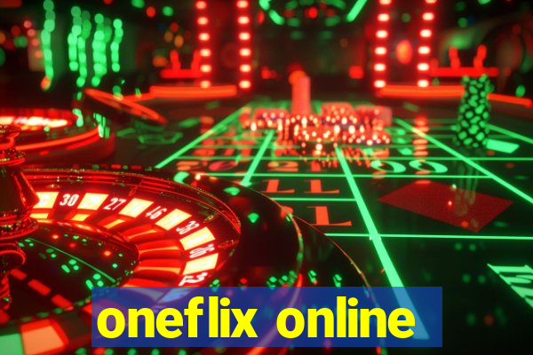 oneflix online